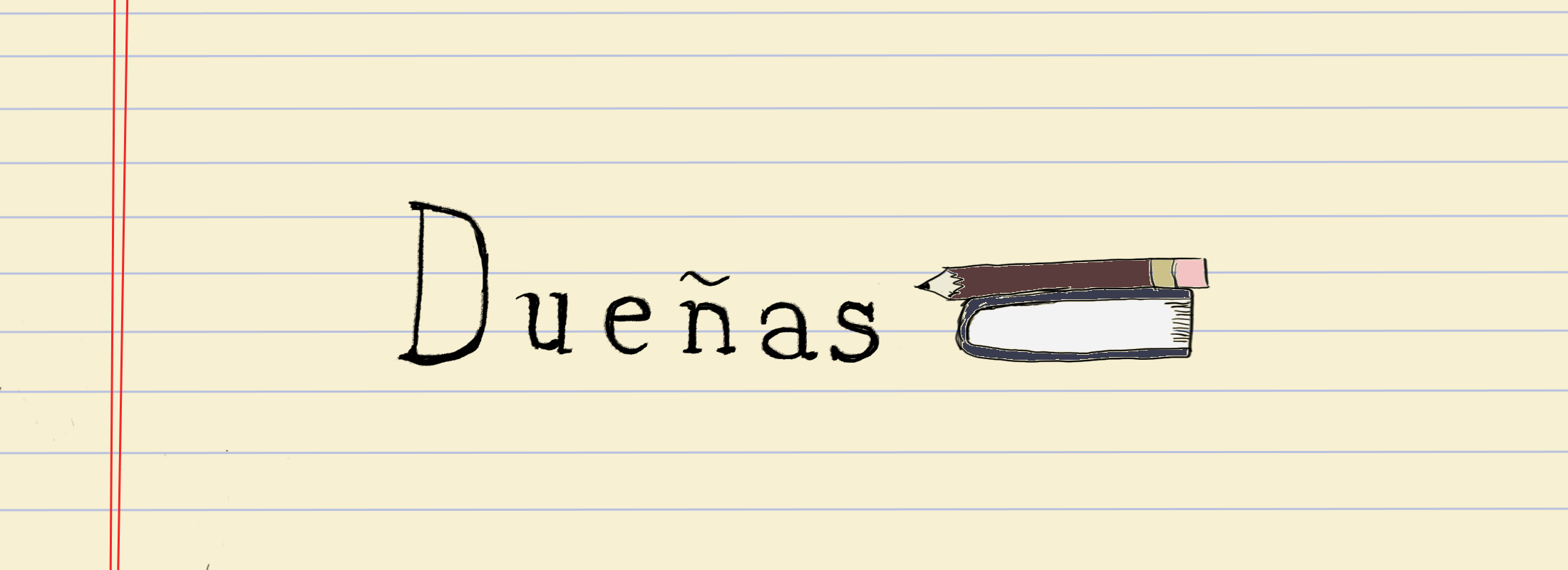 A name tag displaying the name Duenas on notebook paper.